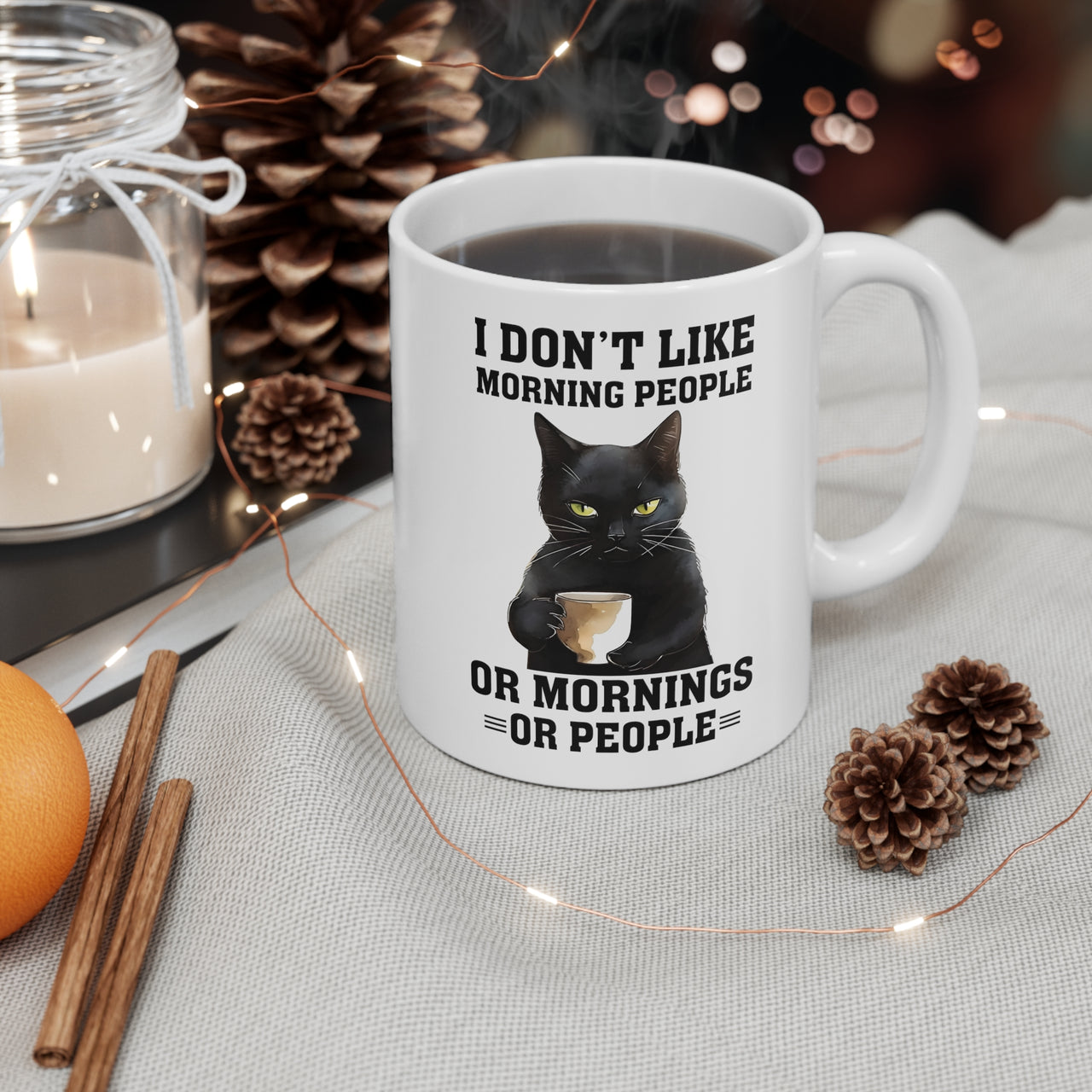 I Don't Like Morning People Or Mornings Or People Coffee Mug