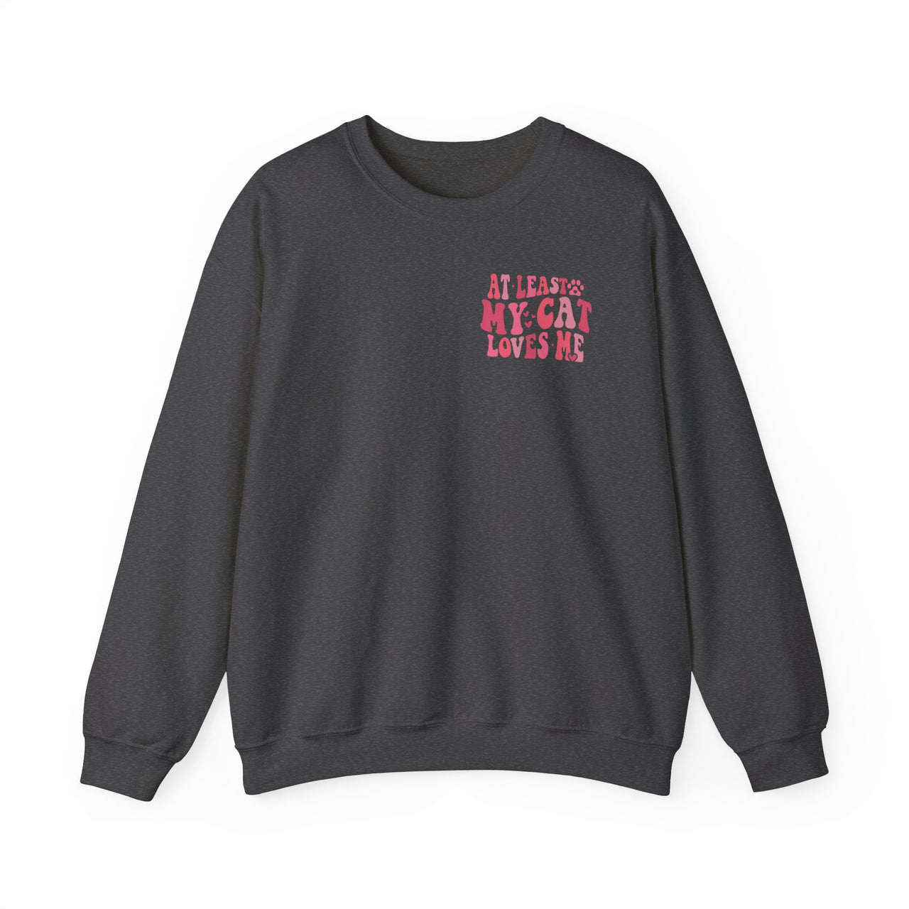 At Least My Cat Loves Me Sweatshirt-Graphite Heather-Front