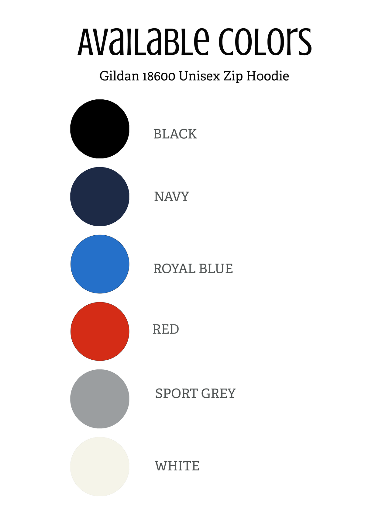 Available Colors Chart-Gildan 18600 Unisex Zip Hoodie-Black-Navy-Royal Blue-Red-Sport Grey-White